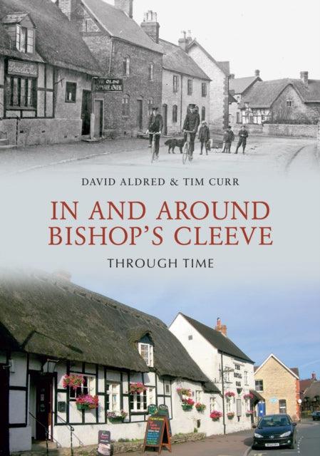 In & Around Bishops Cleeve Through Time - 9781848688094