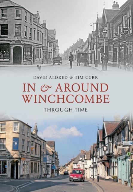 In & Around Winchcombe Through Time - The Cleeve Bookshop