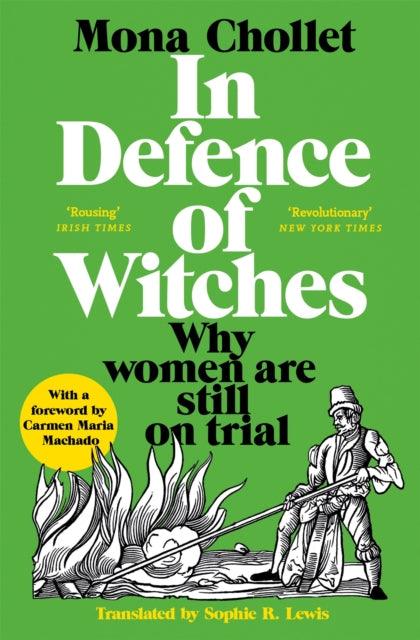 In Defence of Witches : Why women are still on trial - 9781529034066