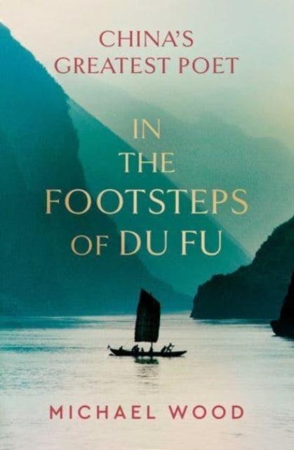 In the Footsteps of Du Fu - The Cleeve Bookshop
