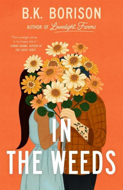 In the Weeds : the grumpy x sunshine romance of the Summer! - The Cleeve Bookshop