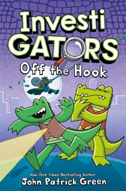 InvestiGators: Off the Hook : A full colour, laugh-out-loud comic book adventure! - The Cleeve Bookshop