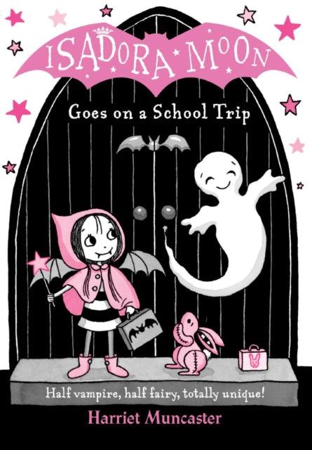 Isadora Moon Goes on a School Trip - 9780192758538