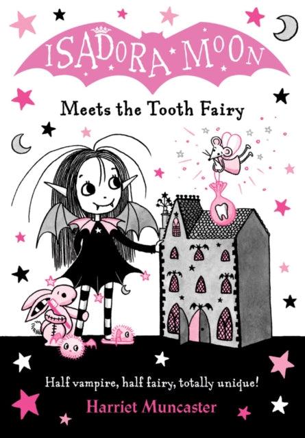 Isadora Moon Meets the Tooth Fairy - 9780192773548