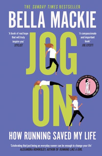 Jog On : How Running Saved My Life - 9780008241728