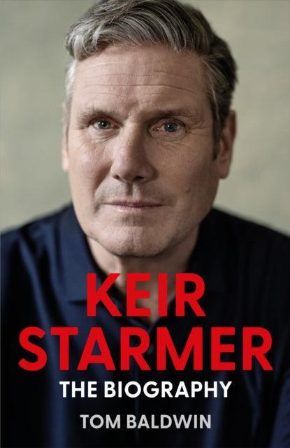 Keir Starmer : The Biography - The Cleeve Bookshop