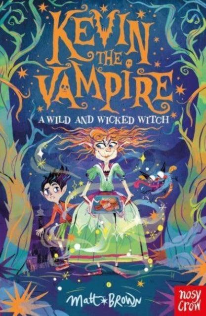 Kevin the Vampire: A Wild and Wicked Witch - The Cleeve Bookshop