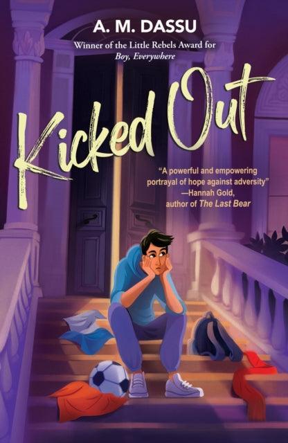 Kicked Out : A Boy, Everywhere story - The Cleeve Bookshop