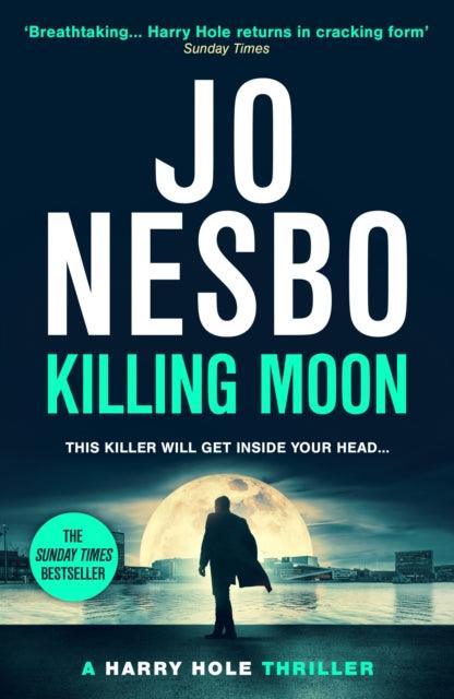 Killing Moon : The NEW Sunday Times bestselling thriller - The Cleeve Bookshop