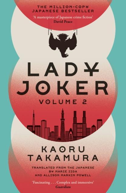 Lady Joker: Volume 2 : The Million Copy Bestselling 'Masterpiece of Japanese Crime Fiction' - The Cleeve Bookshop