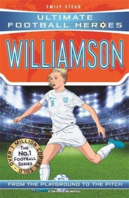 Leah Williamson (Ultimate Football Heroes - The No.1 football series): Collect Them All! - The Cleeve Bookshop