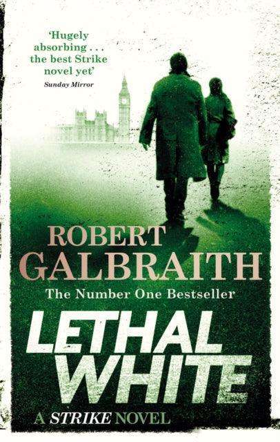 Lethal White : Cormoran Strike Book 4 - The Cleeve Bookshop