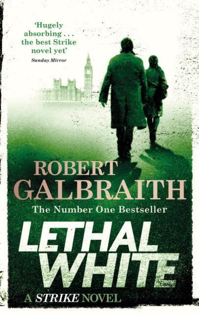 Lethal White : Cormoran Strike Book 4 - The Cleeve Bookshop