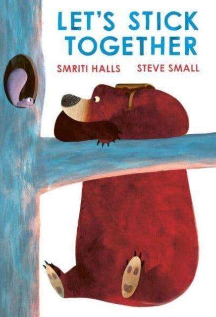 Let's Stick Together : An I'm Sticking With You Story - The Cleeve Bookshop