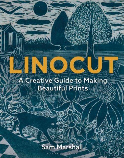 Linocut : A Creative Guide to Making Beautiful Prints - The Cleeve Bookshop
