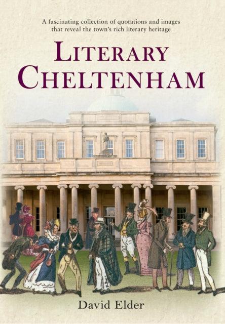 Literary Cheltenham - 9781445613185