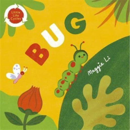 Little Life Cycles: Bug - The Cleeve Bookshop