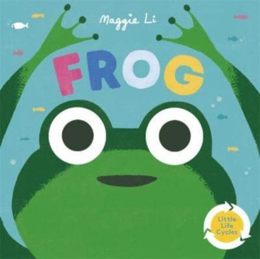 Little Life Cycles: Frog - The Cleeve Bookshop