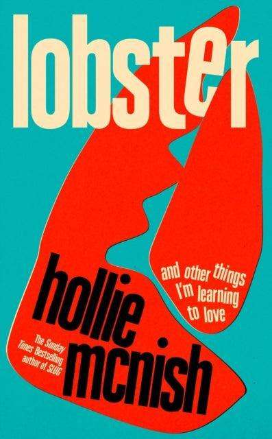 Lobster : and other things I’m learning to love: 'energising, fearless and joyful' Sara Pascoe - The Cleeve Bookshop