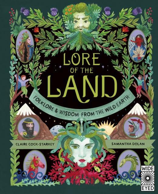 Lore of the Land : Folklore & Wisdom from the Wild Earth Volume 2 - The Cleeve Bookshop
