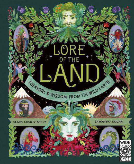 Lore of the Land : Folklore & Wisdom from the Wild Earth Volume 2 - The Cleeve Bookshop