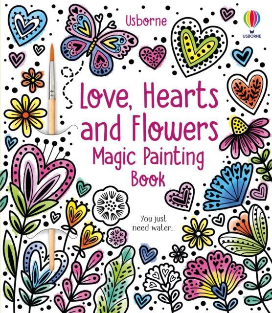 Love, Hearts and Flowers Magic Painting Book - The Cleeve Bookshop