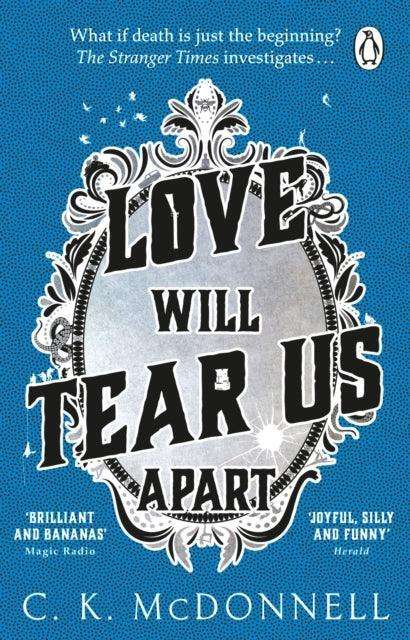 Love Will Tear Us Apart : (The Stranger Times 3) - The Cleeve Bookshop