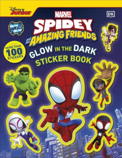 Marvel Spidey and His Amazing Friends Glow in the Dark Sticker Book : With More Than 100 Stickers - The Cleeve Bookshop