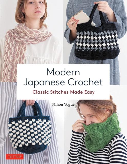 Modern Japanese Crochet : Classic Stitches Made Easy - 9780804854733