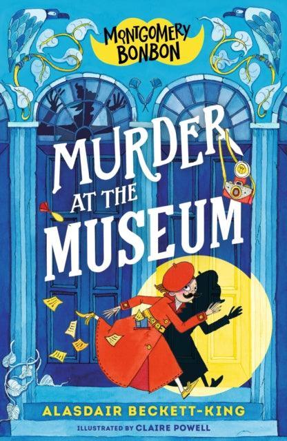 Montgomery Bonbon: Murder at the Museum - The Cleeve Bookshop