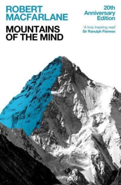 Mountains Of The Mind : A History Of A Fascination - 9781783786794