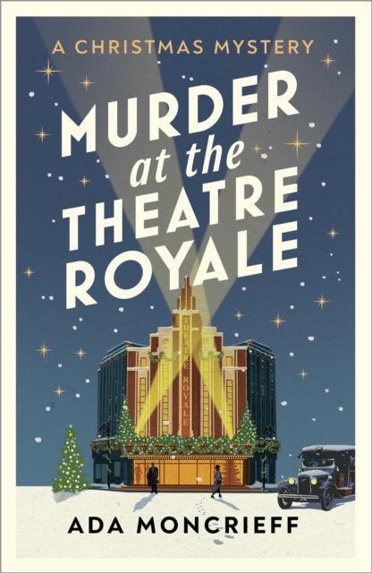 Murder at the Theatre Royale : The perfect murder mystery - The Cleeve Bookshop
