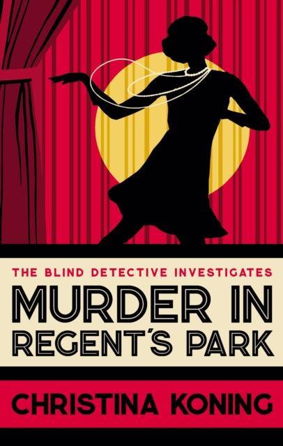 Murder in Regent's Park : The thrilling inter-war mystery series - The Cleeve Bookshop