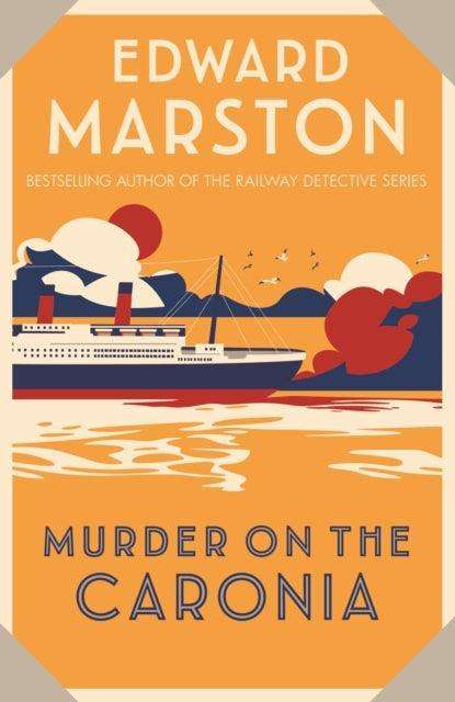 Murder on the Caronia : An action-packed Edwardian murder mystery - The Cleeve Bookshop