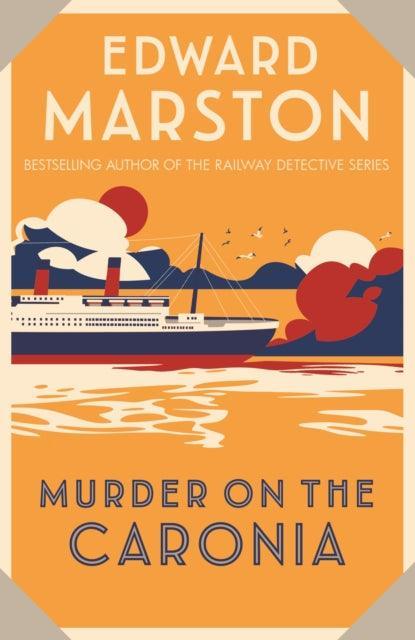 Murder on the Caronia : An action-packed Edwardian murder mystery - The Cleeve Bookshop