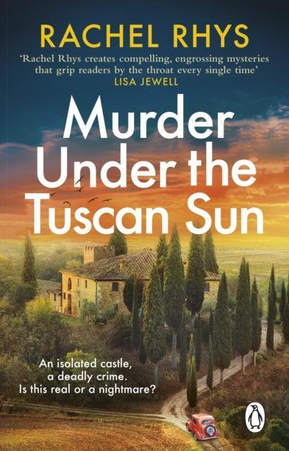 Murder Under the Tuscan Sun : A gripping classic suspense novel in the tradition of Agatha Christie set in a remote Tuscan castle - The Cleeve Bookshop