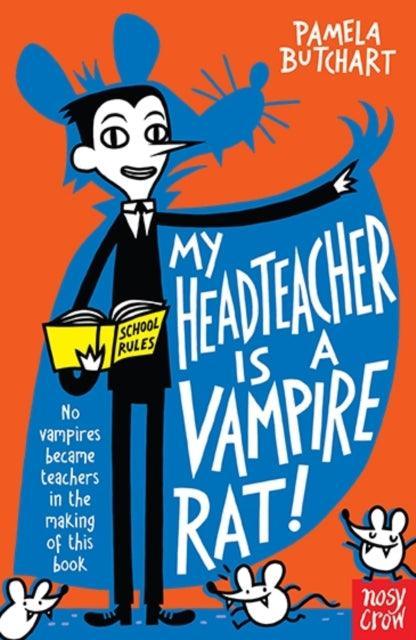 My Headteacher is a Vampire Rat - The Cleeve Bookshop
