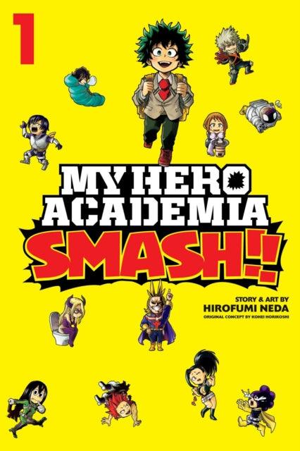 My Hero Academia: Smash!!, Vol. 1 : 1 - The Cleeve Bookshop