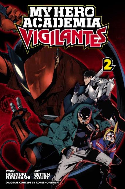 My Hero Academia: Vigilantes, Vol. 2 : 2 - 9781974701858