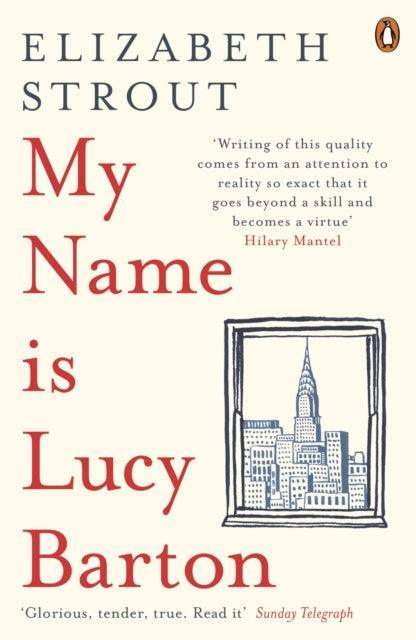 My Name Is Lucy Barton : From the Pulitzer Prize-winning author of Olive Kitteridge - The Cleeve Bookshop