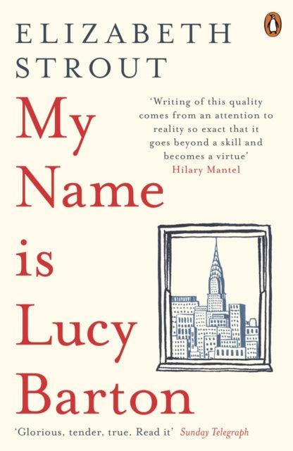 My Name Is Lucy Barton : From the Pulitzer Prize-winning author of Olive Kitteridge - 9780241248782