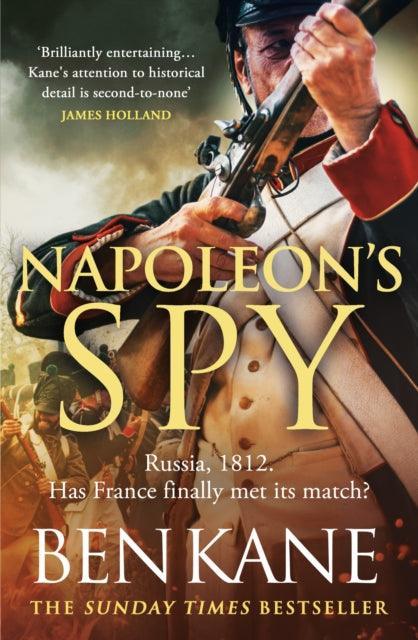 Napoleon's Spy : The brand-new historical adventure about Napoleon, hero of Ridley Scott’s new Hollywood blockbuster - The Cleeve Bookshop