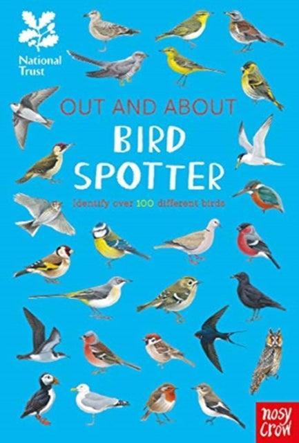 National Trust: Out and About Bird Spotter : A children's guide to over 100 different birds - The Cleeve Bookshop