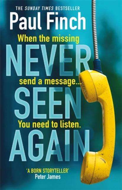 Never Seen Again : The explosive new thriller from the bestselling master of suspense - The Cleeve Bookshop