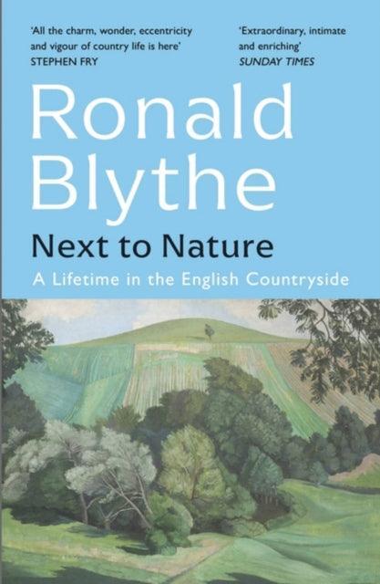 Next to Nature : A Lifetime in the English Countryside - The Cleeve Bookshop
