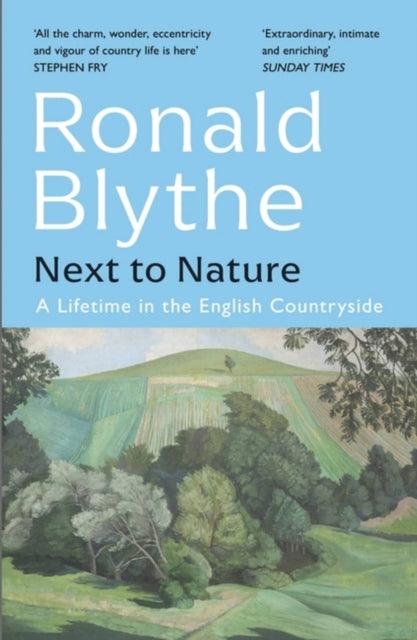 Next to Nature : A Lifetime in the English Countryside - 9781399804691