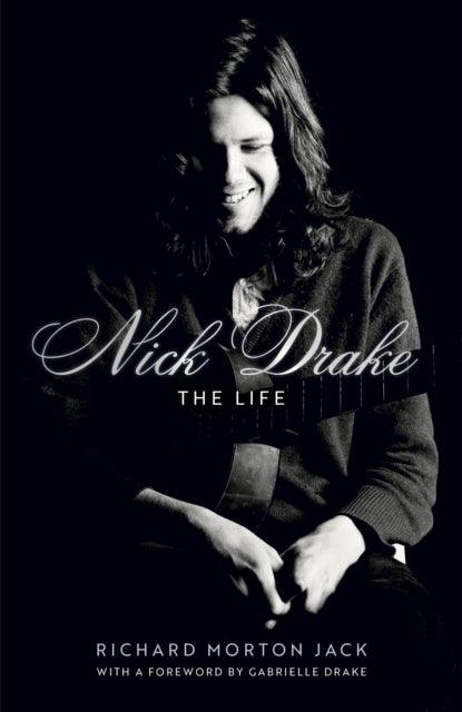 Nick Drake: The Life - 9781529308082