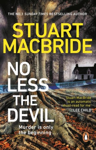 No Less The Devil : The unmissable new thriller from the No. 1 Sunday Times bestselling author of the Logan McRae series - 9780552178310