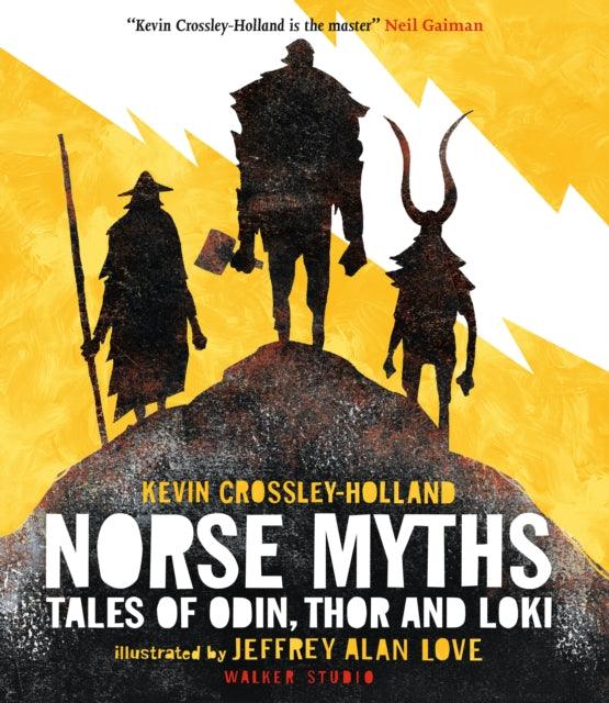 Norse Myths: Tales of Odin, Thor and Loki - 9781406390506