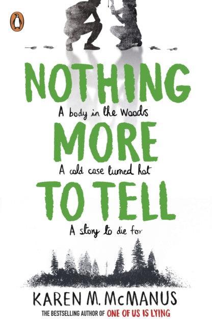 Nothing More to Tell : The new release from bestselling author Karen McManus - The Cleeve Bookshop